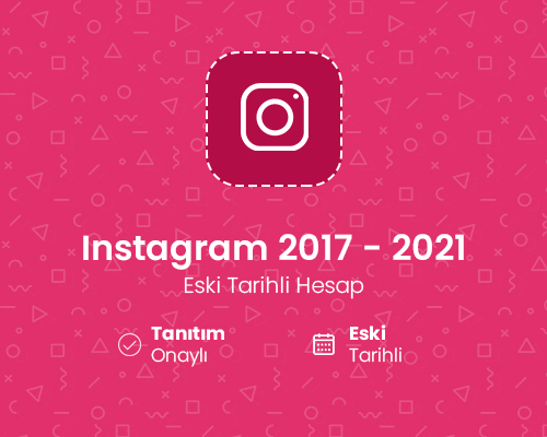 Instagram 2017 – 2021 Hesap